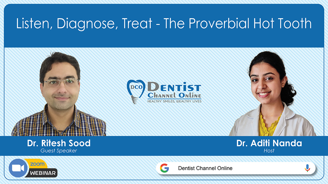 Listen, Diagnose, Treat The Proverbial Hot Tooth Dental Events